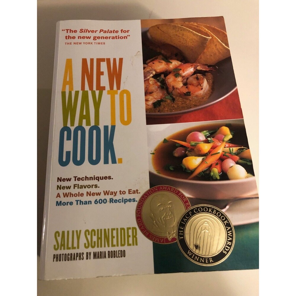 A NEW WAY TO COOK. Cookbook By Sally‎ Schneider
